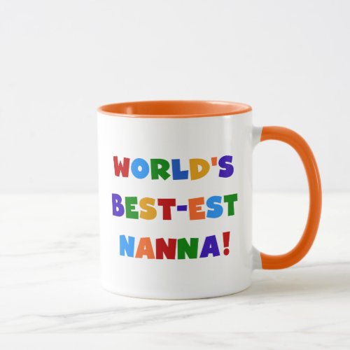 Bright Colors Best_est Nanna Tshirts Mug