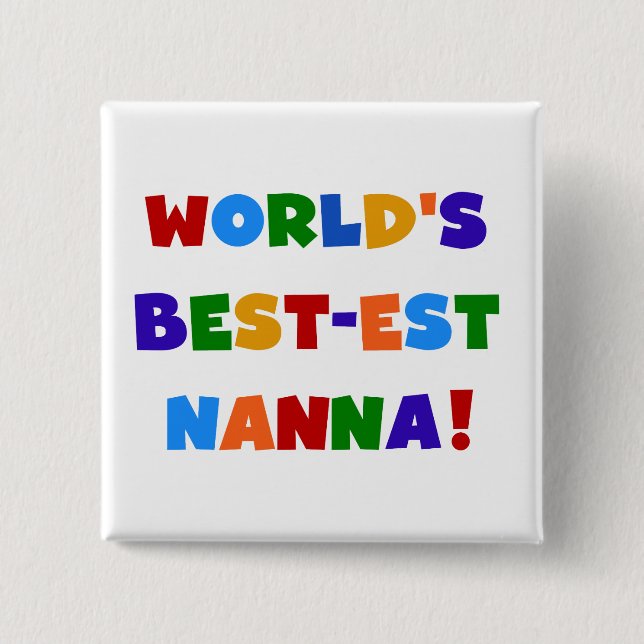 Bright Colors Best-est Nanna Tshirts Pinback Button (Front)