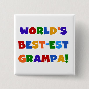 Bright Colors World's Best-est Grampa Gifts Pinback Button