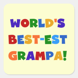 Bright Colors World's Best-est Grampa Gifts Square Sticker