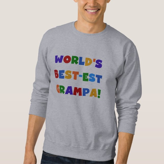 Bright Colors World's Best-est Grampa Gifts Sweatshirt (Front)