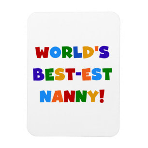 Bright Colors World's Best-est Nanny Gifts Magnet