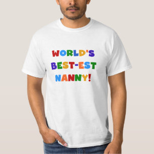 Bright Colors World's Best-est Nanny Gifts T-Shirt