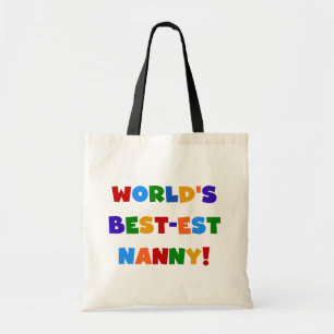 Bright Colors World's Best-est Nanny Gifts Tote Bag