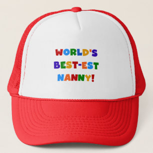 Bright Colors World's Best-est Nanny Gifts Trucker Hat