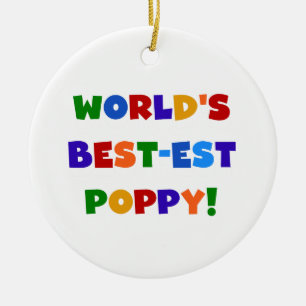 Bright Colors World's Best-est Poppy Gifts Ceramic Ornament