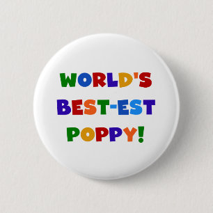 Bright Colors World's Best-est Poppy Gifts Pinback Button