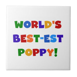 Bright Colors World's Best-est Poppy Gifts Tile