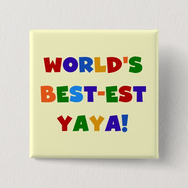 Bright Colors World's Best-est Yaya Gifts Button (Front)