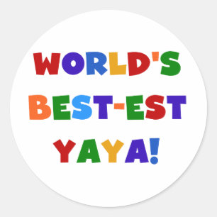 Bright Colors World's Best-est Yaya Gifts Classic Round Sticker