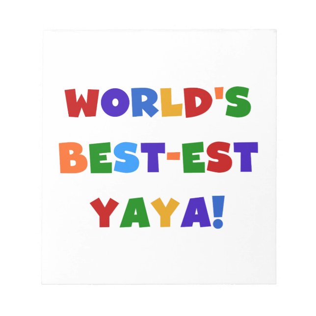 Bright Colors World's Best-est Yaya Gifts Notepad (Front)