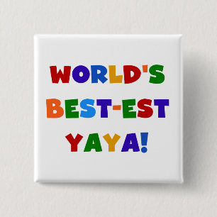 Bright Colors World's Best-est Yaya Gifts Pinback Button