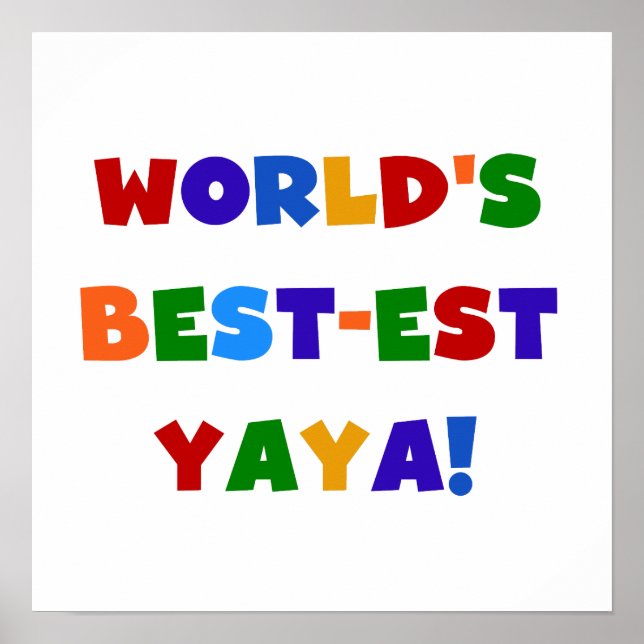 Bright Colors World's Best-est Yaya Gifts Poster (Front)