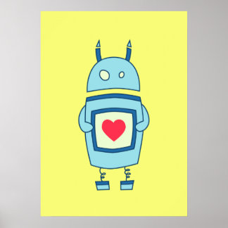 Bright Cute Clumsy Robot With Heart Poster