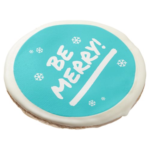 Bright Cyan Blue Be Merry Christmas Holiday Sugar Cookie
