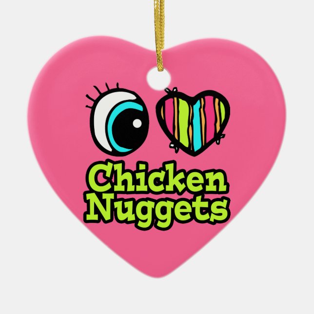Bright Eye Heart I Love Chicken Nuggets Ceramic Ornament (Front)
