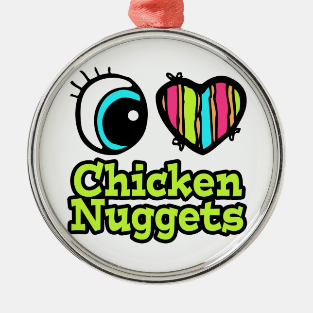 Bright Eye Heart I Love Chicken Nuggets Metal Ornament (Front)