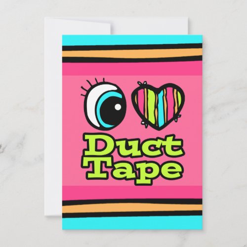 Bright Eye Heart I Love Duct Tape Invitation
