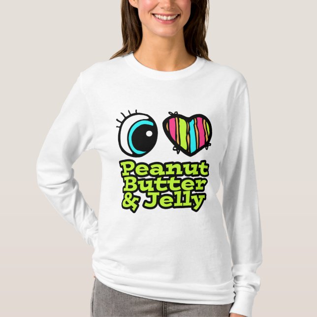Bright Eye Heart I Love Peanut Butter and Jelly T-Shirt (Front)