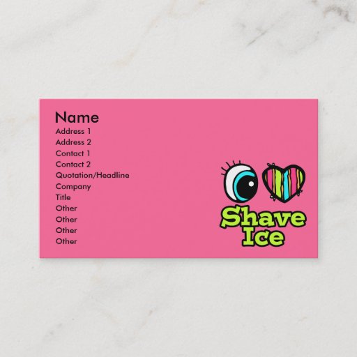 Customizable Bright Eye Heart I Love Shave Ice Business Card Templates