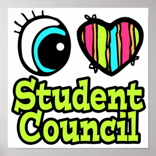 Bright Eye Heart I Love Student Council Poster