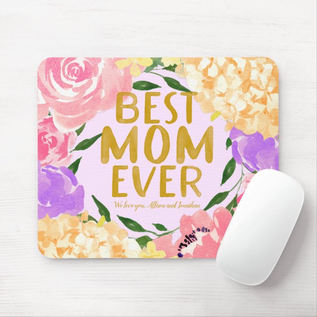 Bright Floral Best Mom Ever Mothers Day Mouse Pad (With Mouse)