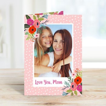 Bright Floral Custom Mother's Day Photo Card by rileyandzoe at Zazzle