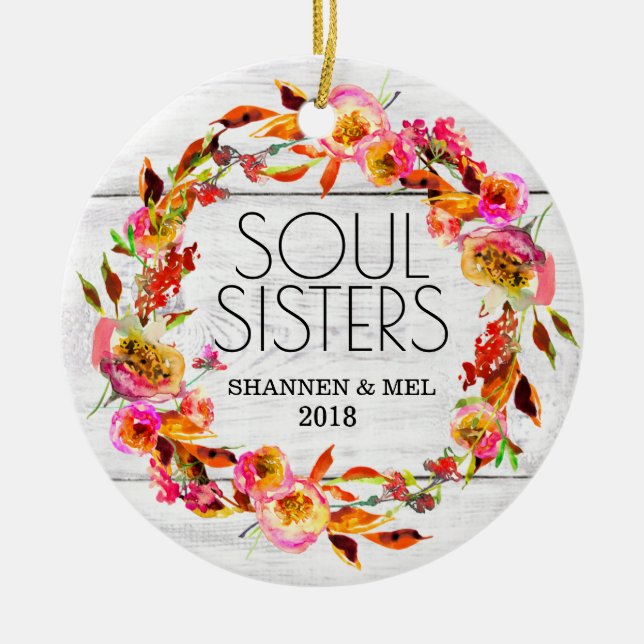 Bright Florals & White Shiplap Soul Sisters Friend Ceramic Ornament (Front)