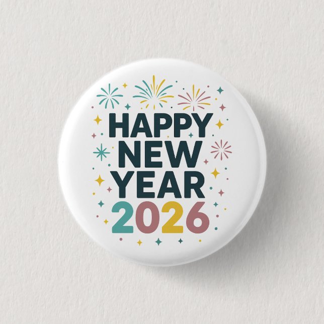 Bright & Fun Happy New Year 2026 Design for Shirts Button (Front)