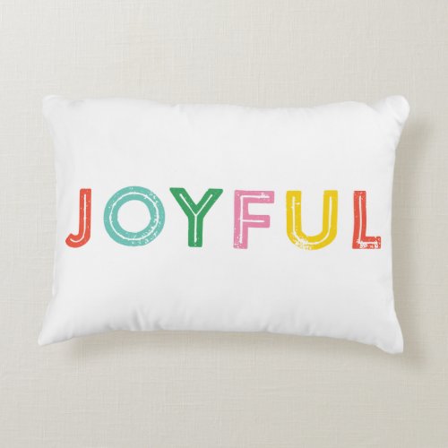 Bright Happy and Joyful Holiday Accent Pillow