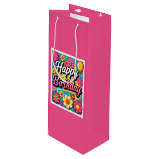 Bright Happy Birthday Flowers and Balloons  Wine Gift Bag