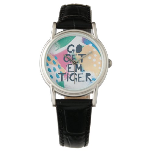 Bright Inspiration II  Go Get Em Tiger Watch