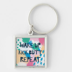Bright Inspiration IV Wake Up Kick Butt Repeat Keychain