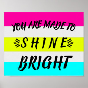 Bright Neon Pink Blue Shine Bright Quote Poster