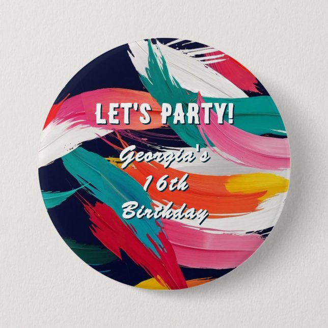Bright Paint Effect 16th Birthday Let's Party Button (Front)