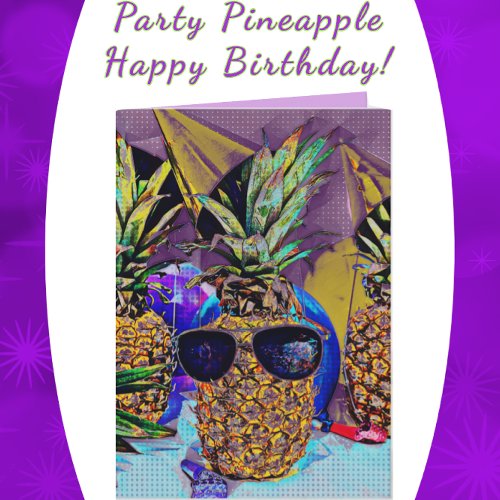 Bright Party Pineapple Happy Birthday Card
