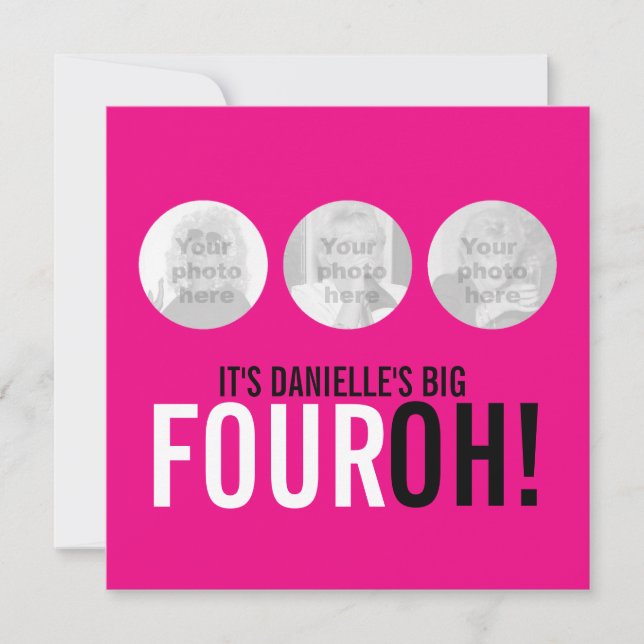 Bright pink 40th FOUROH! photo birthday invite (Front)