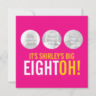 Bright pink 80th EIGHTOH! photo birthday invite