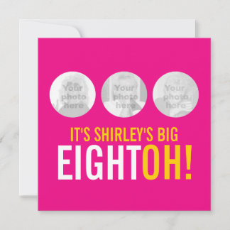 Bright pink 80th EIGHTOH! photo birthday invite