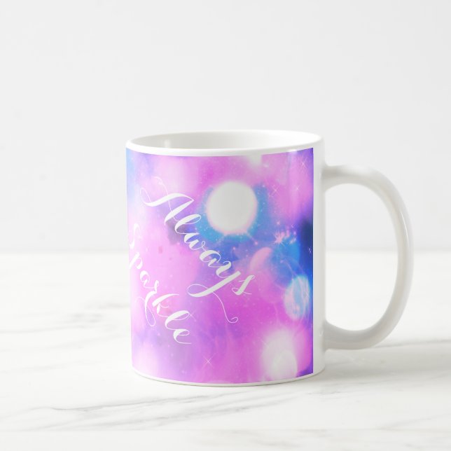 Bright pink always sparkle inspirational gift mug (Right)