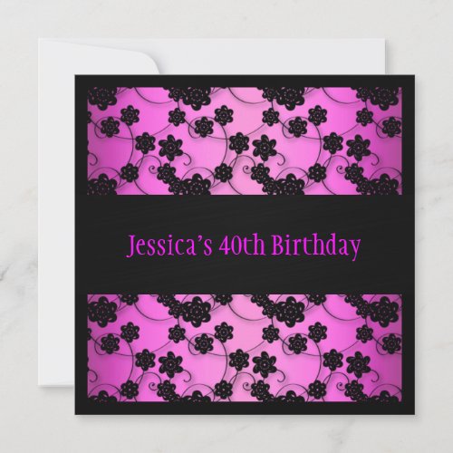 Bright Pink &amp; Black Flowers 40th Birthday Invitation