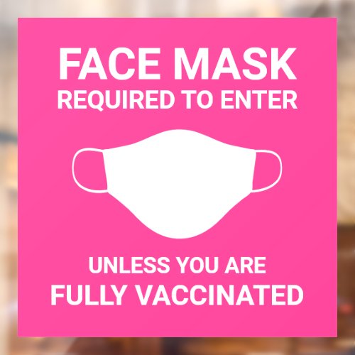Bright Pink Face Mask Required Sign Window Decal