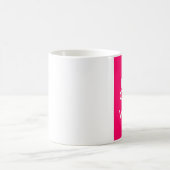 Bright Pink Keep Calm and Write On Coffee Mug (Center)