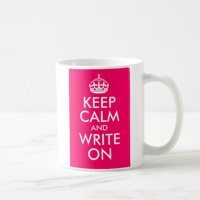 Bright Pink Keep Calm and Write On Coffee Mug (Right)