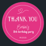 Bright Pink Kids Birthday Party Thank You  Classic Round Sticker<br><div class="desc">Lovely pink birthday thank you sticker with heart drawing. Personalize it with your name,  number of years and birthday party date.</div>