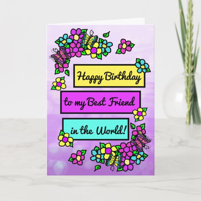 Bright Pretty Whimsical Birthday for Best Friend Card (Front)