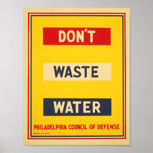 Bright Primary Colors Dont Waste Water Poster