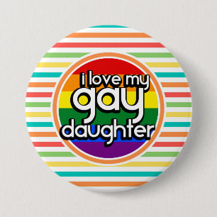 Bright Rainbow Stripes, Gay Daughter Pinback Button
