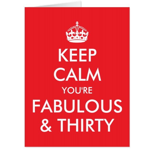 Bright Red Keep Calm You're Fabulous and 30 Card (Front)