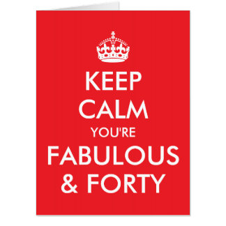 Bright Red Keep Calm You're Fabulous and 40 Card